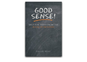 Good Sense! FREE Help for Teens from the Book of Proverbs